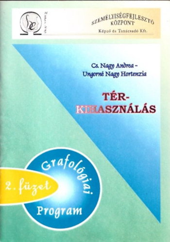 Cs. Nagy Andrea, Ungorn Nagy Hortenzia - Trkihasznls - Grafolgiai program 2. fzet