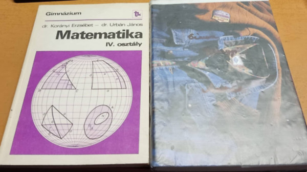 dr. Kornyi Erzsbet - dr. Urbn Jnos, Hajnal Imre-Nmethy Katalin - Matematika IV. (2 ktet)