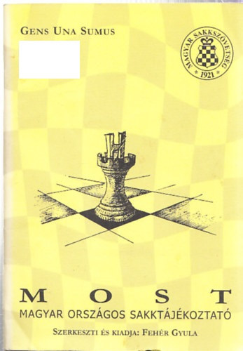 Fehér Gyula (Szerk.) - Most - Magyar Országos Sakktájékoztató 1-16. (1999-2000)