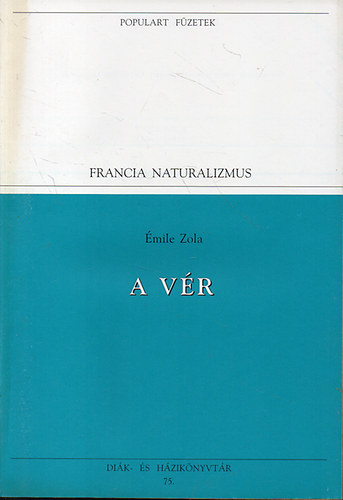 Émile Zola - A vér