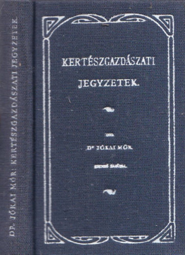 J�kai M�r - Kert�szgazd�szati jegyzetek (minik�nyv)