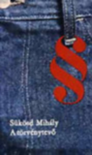 Sükösd Mihály - 2 db Sükösd Mihály könyv: A törvénytevő - Ítélet előtt