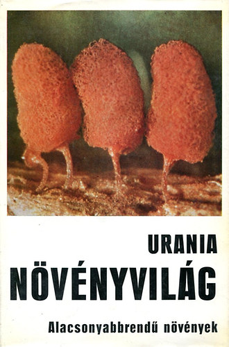 Növényvilág (Alacsonyabbrendű növények) - Urania