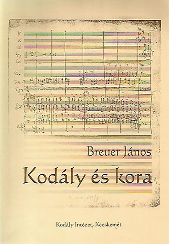 Breuer Jnos - Kodly s kora