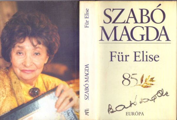Szab Magda - Fr Elise (Regny - Szab Magda letm)