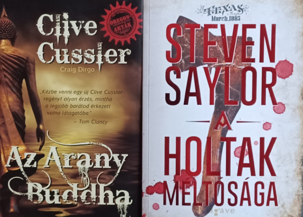 Steven Saylor, Clive Cussler - A holtak mltsga + Az Arany Buddha (2 m)
