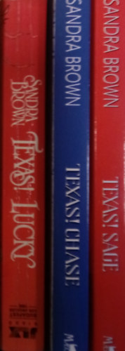 Sandra Brown - Texas! Lucky + Texas! Chase + Texas! Sage  (3 k�tet )