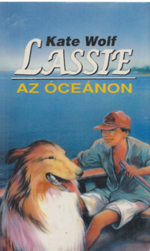 Kate Wolf - Lassie az cenon