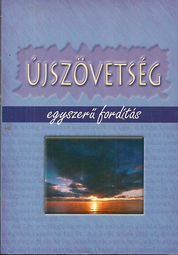 Nincs - �jsz�vets�g-egyszer� magyar nyelv� ford�t�s