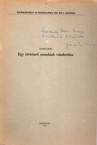 Dank� Imre - Egy t�rt�neti mond�nk v�ndorl�sa - dedik�lt -  K�l�nlenyomat