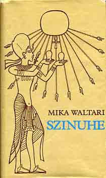 Mika Waltari - Szinuhe