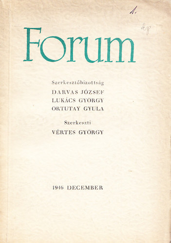 V�rtes Gy�rgy (szerk.) - Forum (foly�irat) 1946. december