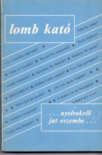Lomb Kató - ...nyelvekről jut eszembe...