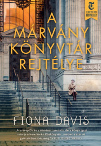 Fiona Davis - A mrvny knyvtr rejtlye