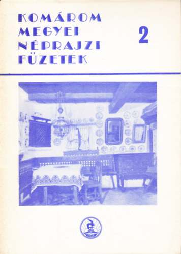 Krmendi Gza (szerk.) - Komrom megyei nprajzi fzetek 2.