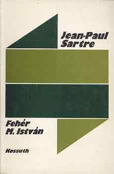 Fehér M. István - Jean-Paul Sartre