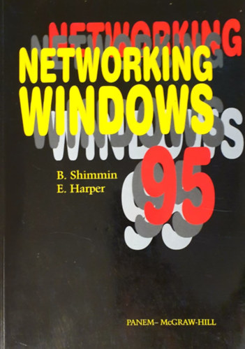 Brad Shimmin, Eric Harper - Networking Windows 95