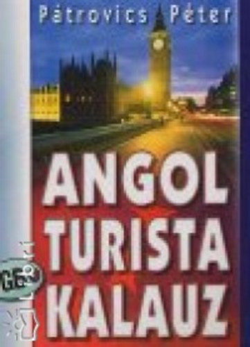 Ptrovics Pter - Angol turista kalauz