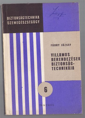 F�bry J�zsef - Villamosberendez�sek Biztons�gtechnik�ja
