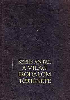 Szerb Antal - A vilgirodalom trtnete