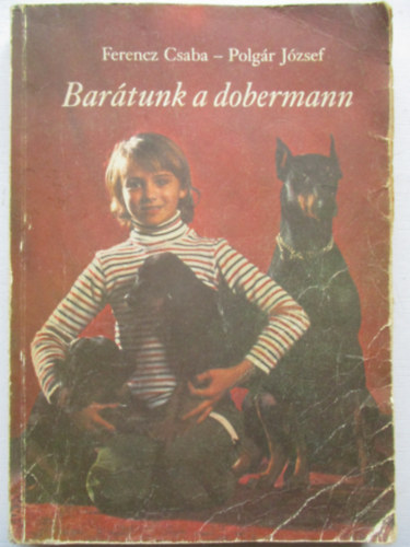 Ferencz Csaba-Polg�r J�zsef - Bar�tunk a dobermann