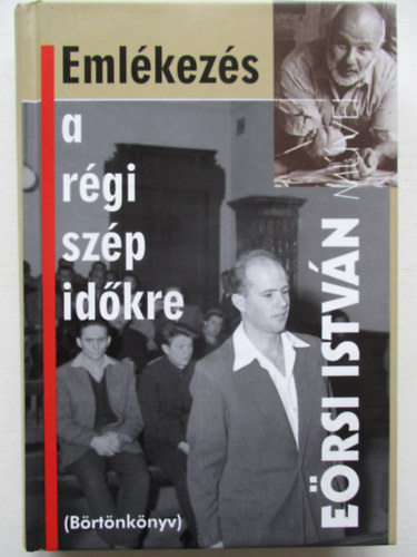 Ersi Istvn - Emlkezs a rgi szp idkre