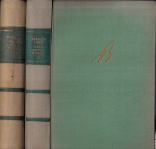 Bernáth Aurél - Utak Pannóniából + Így éltünk Pannóniában (2 db)