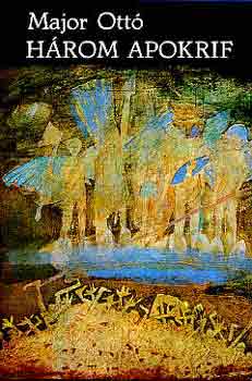 Major Ott� - H�rom apokrif