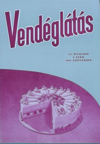 Lzr Gza (szerk.) - Vendglts III. vfolyam 9. szm (1959)