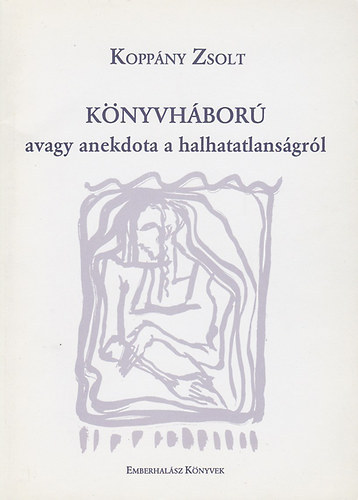Kopp�ny Zsolt - K�nyvh�bor� - AVAGY ANEKDOTA A HALHATATLANS�GR�L - LAZ�N F�Z�TT REG�NY (1987-89)