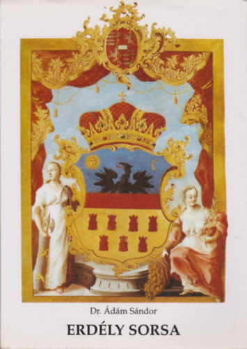 Dr. �d�m S�ndor - Erd�ly sorsa