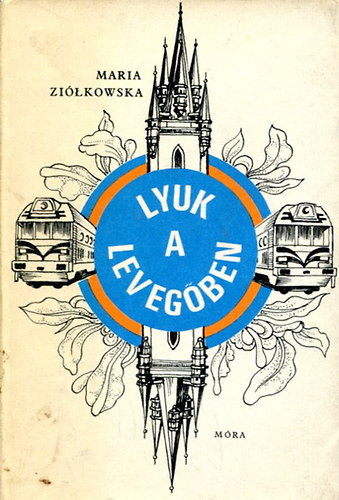 Maria Zilkowska - Lyuk a levegben