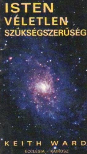 Keith Ward - Isten, vletlen s szksgszersg