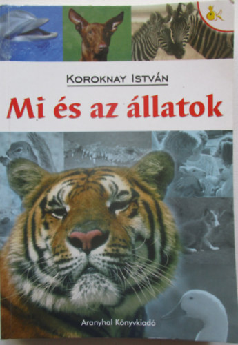 Koroknay Istv�n - Mi �s az �llatok