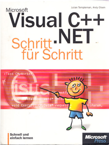 Julian Templeman, Andy Olsen - Microsoft Visual C++.NEt - Schritt fr Schritt