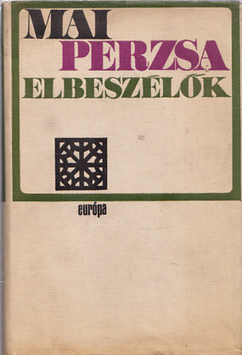 Simon Róbert (Szerk.) - Mai perzsa elbeszélők