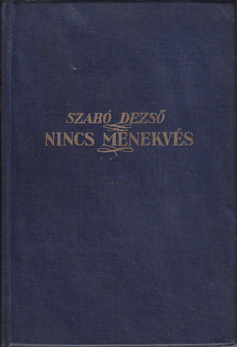 Szabó Dezső - Nincs menekvés