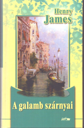 Henry James - A galamb sz�rnyai