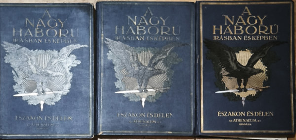 L�ndor Tivadar (szerk.) - 3db k�tet A Nagy H�bor� �r�sban �s k�pben - �szakon �s d�len sorozatb�l -  I-III. r�sz