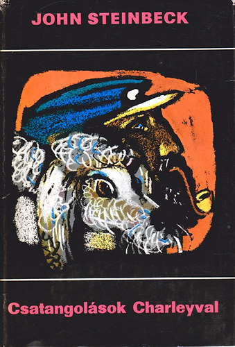 John Steinbeck - Csatangolsok Charleyval - Amerika nyomban