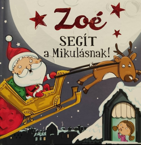 Schild Tam�s, Liszkay Szilvia - Zo� seg�t a Mikul�snak!