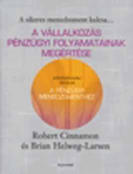 Cinnamon, Robert, Helweg-larsen, Brian - A vllalkozs pnzgyi folyamatainak megrtse