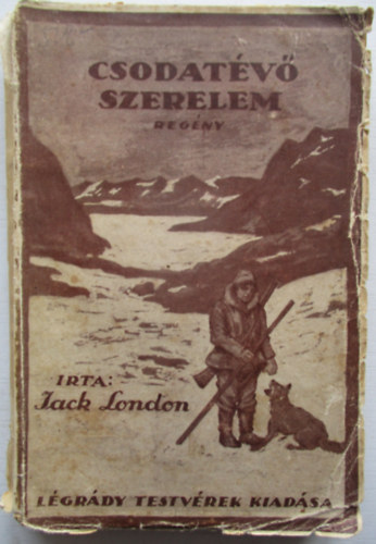 Jack London - Csodatv szerelem