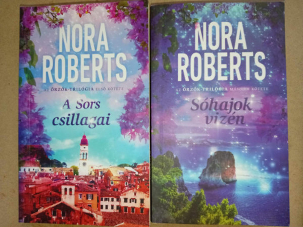 Nora Roberts - A Sors csillagai + S�hajok viz�n (�rz�k-tril�gia 1-2.)