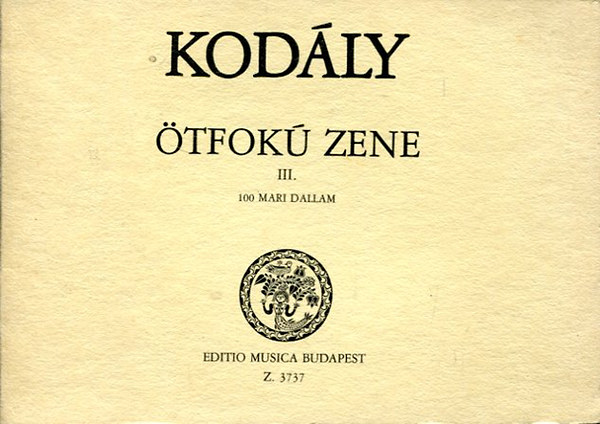 Kod�ly Zolt�n - �tfok� zene III. (100 mari dallam)