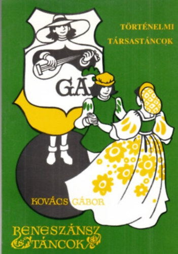 Kovács Gábor - Reneszánsz táncok (Történelmi társastáncok)