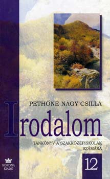 Pethn Nagy Csilla - Irodalomknyv 12. /szakkzpiskola/ KO 0220