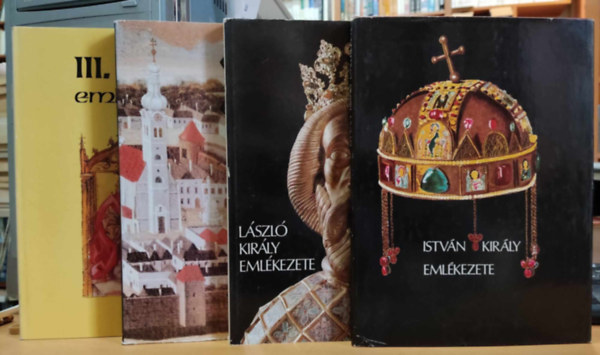 Bariska Istv�n, Kurcz �gnes, Gy�rffy Gy�rgy, Krist� Gyula - 4 db Bibliotheca Historica: K�szeg ostrom�nak eml�kezete; L�szl� kir�ly eml�kezete; Istv�n kir�ly eml�kezete; III. B�la eml�kezete
