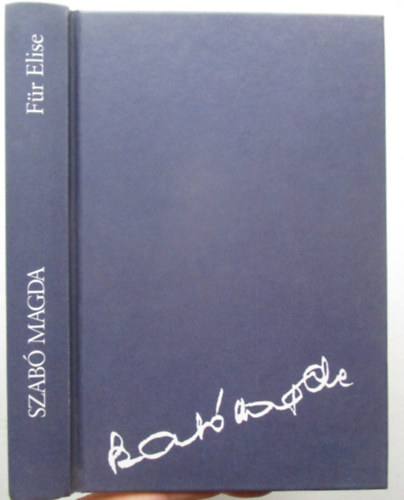 Szabó Magda - Für Elise