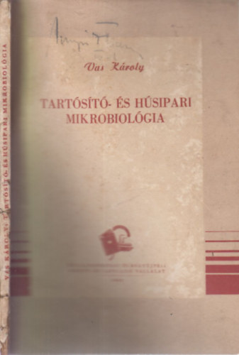 Vas Károly - Tartósító- és húsipari mikrobiológia